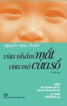 Giới thiệu cuốn sách: "Vừa nhắm mắt vừa mở cửa sổ"